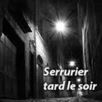 serrurier tard le soir